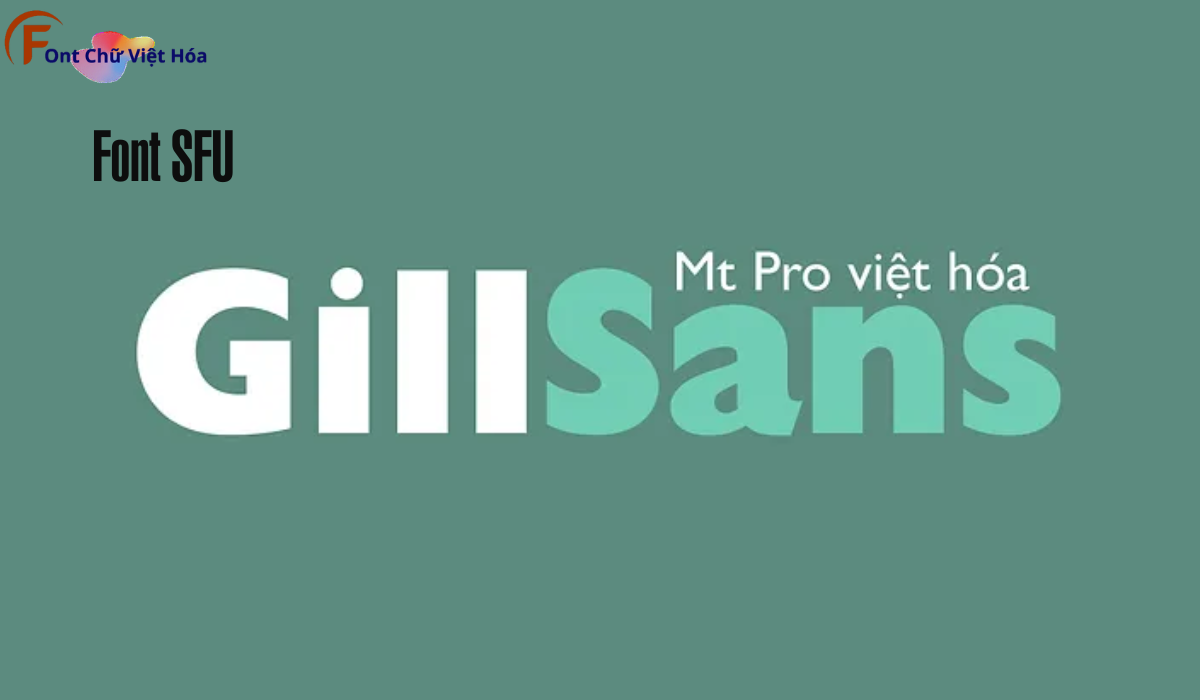 Font Chu SFU Gill San Mt