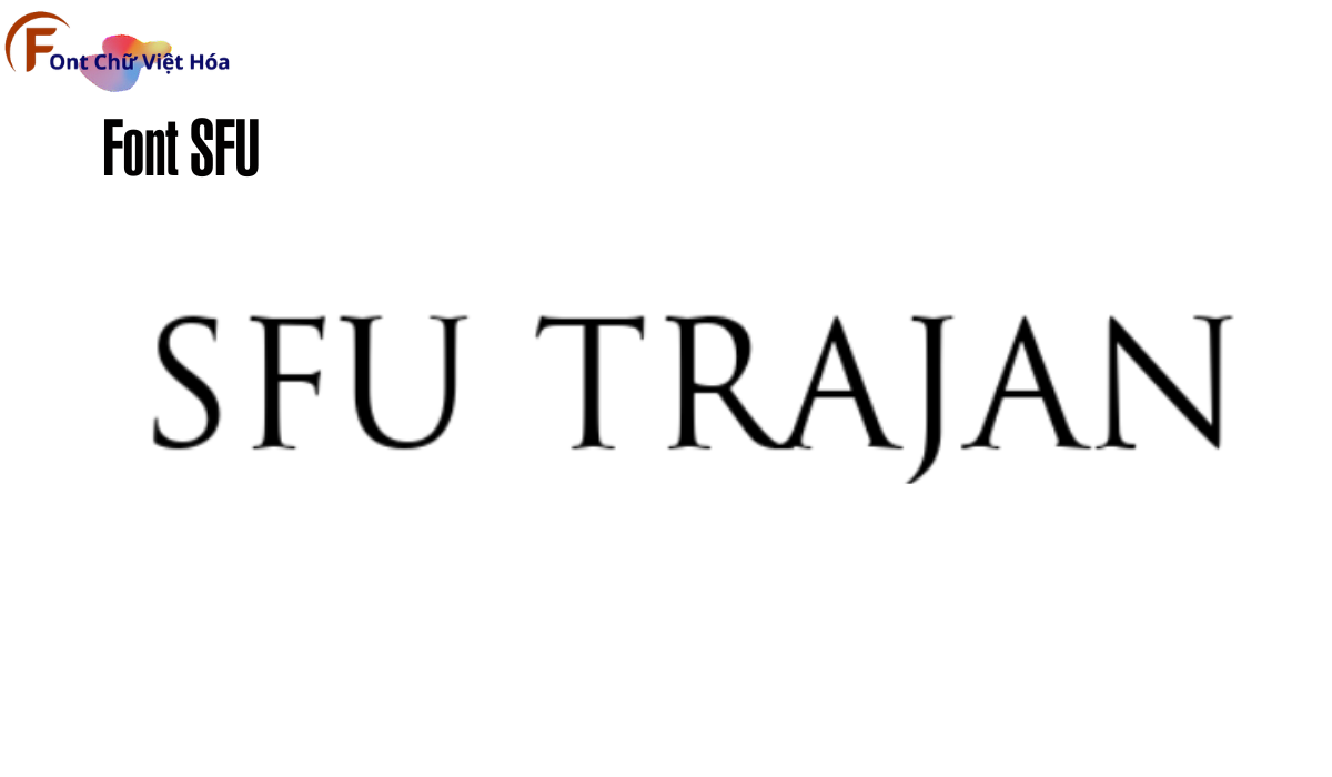 Font SFU Trajan