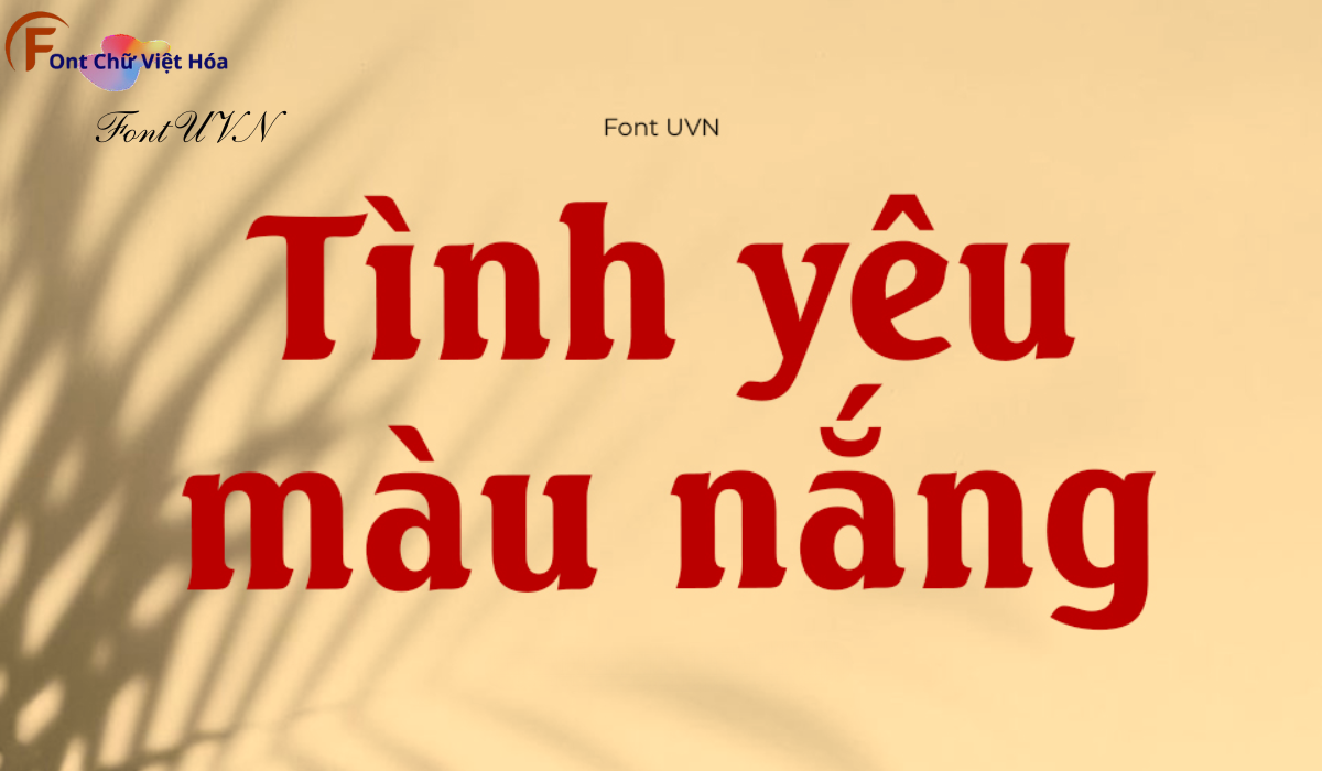 Font UVN Biển Nắng Việt Hóa - Fonts Chữ Việt Hóa